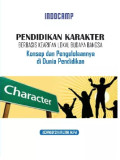 PENDIDIKAN KARAKTER BERBASIS KEARIFAN LOKAL BUDAYA BANGSA - KONSEP DAN PENGELOLAANNYA DI DUNIA PENDIDIKAN
