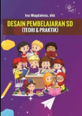 DESAIN PEMBELAJARAN SD : TEORI DAN PRAKTIK