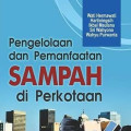PENGELOLAAN DAN PEMANFAATAN SAMPAH DI PERKOTAAN