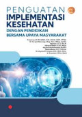 PENGUATAN IMPLEMENTASI KESEHATAN :Dengan pendidikan bersama upaya masyarakat