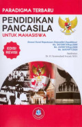 PARADIGMA TERBARU PENDIDIKAN PANCASILA UNTUK MAHASISWA  ED.REVISI KE-3