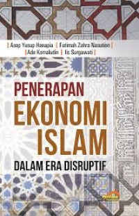 PENERAPAN EKONOMI ISLAM DALMA ERA DISRUPTIF