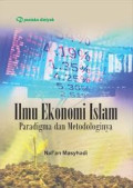 ILMU EKONOMI ISLAM :Paradigma dan metodologinya