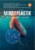 MIKROPLASIK MENJELAJAH DUNIA