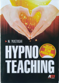 HYPNO TEACHING : Seni Mengeksplorasi Otak Peserta Didik
