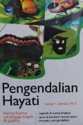 PENGENDALIAN HAYATI : Hama-hama Serangga Tropis & Gulma