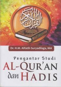 PENGANTAR STUDI AL-QURAN DAN HADIS
