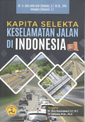 KAPITA SELEKTA KESELAMATAN JALAN DI INDONESIA. Jilid 1