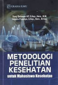 METODOLOGI PENELITIAN KESEHATAN : Untuk Mahasiswa Kesehatan