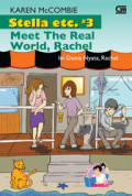 STELLA ETC. MEET THE REAL WORLD, RACHEL : Ini Dunia Nyata, Rachel