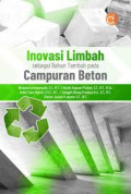 INOVASI LIMBAH SEBAGAI BAHAN TAMBAH PADA CAMPURAN BETON