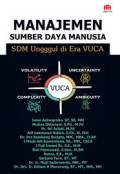 MANAJEMEN SUMBER DAYA MANUSIA: SDM UNGGUL DI ERA VUCA