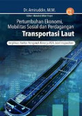 PERTUMBUHAN EKONOMI, MOBILITAS SOSIAL DAN PERDAGANGAN MELALUI TRANSPORTASI LAUT IMPLIKASI FAKTOR PENGARUH KINERJA ASN JOINT INSPECTION