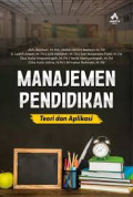 MANAJEMEN PENDIDIKAN ( TEORI DAN APLIKASI )