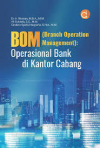 BOM (BRANCH OPERATION MANAGEMENT) : Operasi Bank di Kantor Cabang