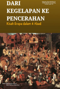 DARI KEGELAPAN KE PENCERAHAN : Kisah Eropa dalam 4 Abad