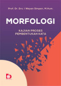 MORFOLOGI KAJIAN PROSES PEMBENTUKAN KATA