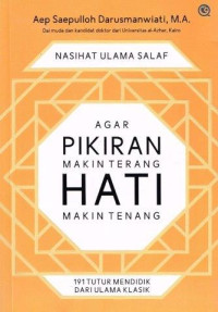 NASIHAT ULAMA SALAF AGAR PIKIRAN MAKIN TERANG HATI MAKIN TENANG