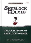 CLASSIC FICTION SHERLOCK HOLMES:The case-book of sherlock holmes