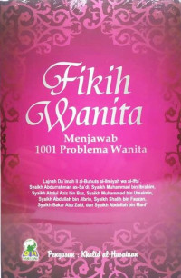 FIKIH WANITA : Mejawab 1001 Problema Wanita