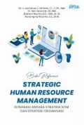 STRATEGIC HUMAN RESOURCE MANAGEMENT: INTEGRASI ANTARA STRATEGI SDM DAN STRATEGI