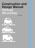PARKING STRUCTURES 02:Construction and design manual volume 2:buildings and projects