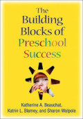 THE BUILDING BLOCKS OF PRESCHOOL SUCCESS