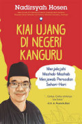 KIAI UJANG DI NEGERI KANGURU : Menjeljahi Mazhab-Mazhab Menjawab Persoalan Sehari-hari