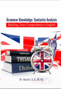 GRAMMAR KNOWLEDGE;SYNTACTIC ANALYSIS:Building your comprehensive english