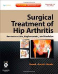 SURGICAL TREATMENT OF HIP ARTHRITIS