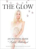 THE GLOW : AN INSPIRING GUIDE TO STYLISH MOTHERHOOD