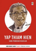 YAP THIAM HIEN SANG PENDEKAR KEADILAN: SERI BUKU SAKU TEMPO TOKOH PENEGAK HUKUM