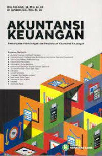 Image of AKUNTANSI KEUANGAN : Pemahaman Perhitungan dan Pencatatan Akuntansi Keuangan