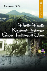 PRAKTIK-PRAKTIK KONSERVASI LEINGKUNGAN SECARA TRADISIONAL DI JAWA