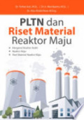 PLTN DAN RISET MATERIAL REAKTOR MAJU