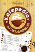 KAFEPEDIA : A-z Tentang Bisnis Kafe
