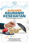 MANAJEMEN ASURANSI KESEHATAN: Konsep dan Pendekatan Komprehensif