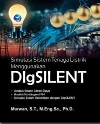 Image of SIMULASI SISTEM TENAGA LISTRIK MENGGUNAKAN DIGSILENT