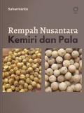 REMPAH NUSANTARA KEMIRI DAN PALA