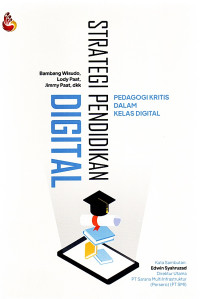 STRATEGI PENDIDIKAN DIGITAL PEDAGOGI KRITIS DALAM KELAS DIGITAL