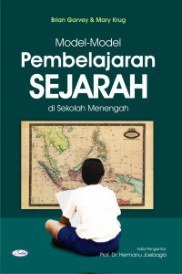 MODEL-MODEL PEMBELAJARAN SEJARAH DI SEKOLAH MENENGAH