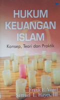 HUKUM KEUANGAN ISLAM; KONSEP, TEORI DAN PRAKTEK