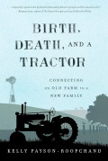 BIRTH DEATH AND A TRACTOR