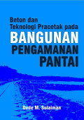 BETON DAN TEKNOLOGI PRACETAK PADA BANGUNAN PENGAMANAN PANTAI