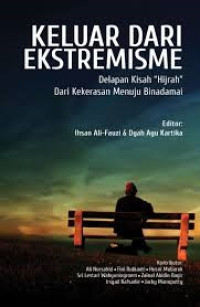 KELUAR DARI EKSTREMISME : Delapan Kisah 