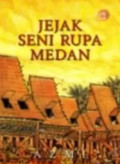 JEJAK SENI RUPA MEDAN