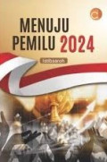MENUJU PEMILU 2024