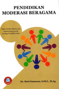 PENDIDIKAN MODERASI BERAGAMA : Kajian Teoritis, Historis, dan Implementasinya pada Lembaga Pendidikan Islam
