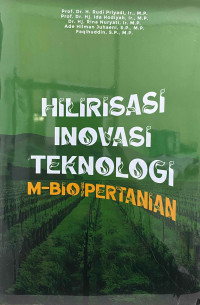 HILIRISASI INOVASI TEKNOLOGI : M-Bio untuk Pertanian