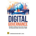 DIGITAL GOVERNANCE: Model Baru Kolaborasi Pemerintah, Swasta, dan Masyarakat dalam Administrasi Publik